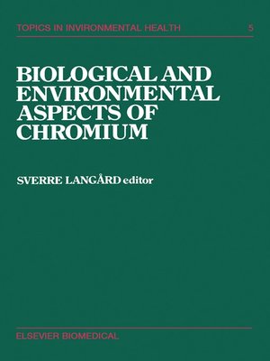 cover image of Biological and Environmental Aspects of Chromium